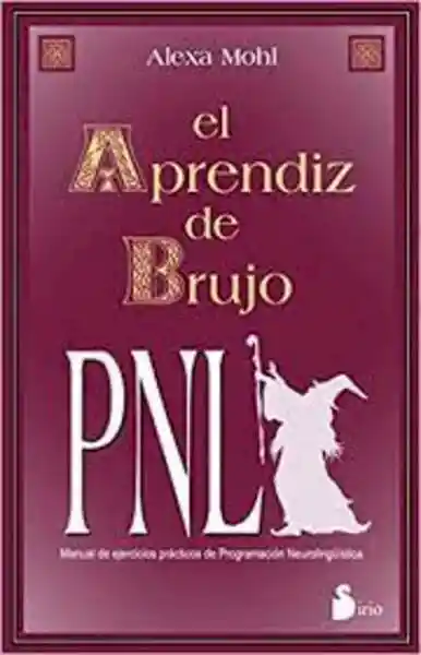 El P. N. L. Aprendiz de Brujo Pnl - Alexa Mohi