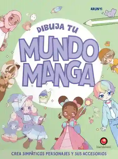 Dibuja tu Mundo Manga - Arunyi