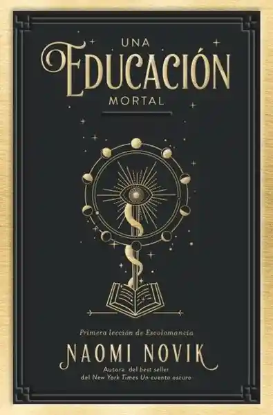 Una Educación Mortal - Novik Naomi