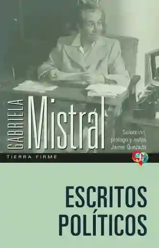 Escritos Políticos - Mistral Gabriela