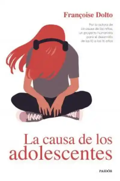 La Causa de Los Adolescentes - Dolto Francoise