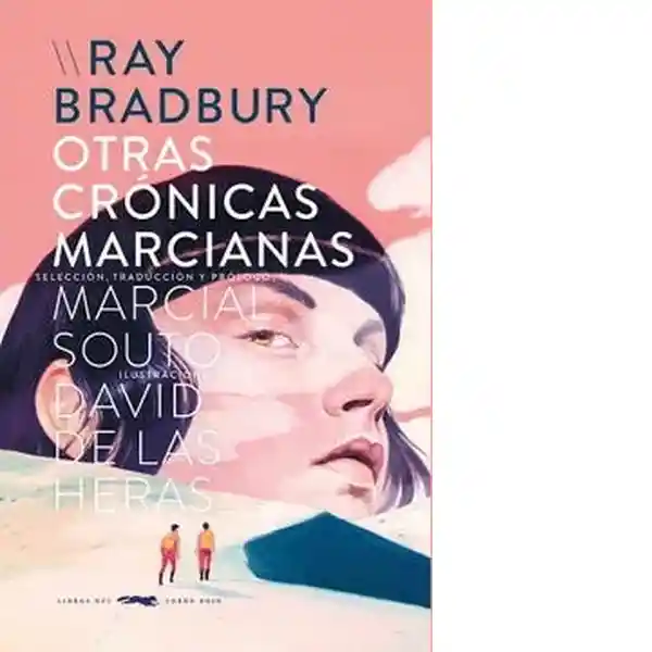 Otras Crónicas Marcianas - Bradbury Ray