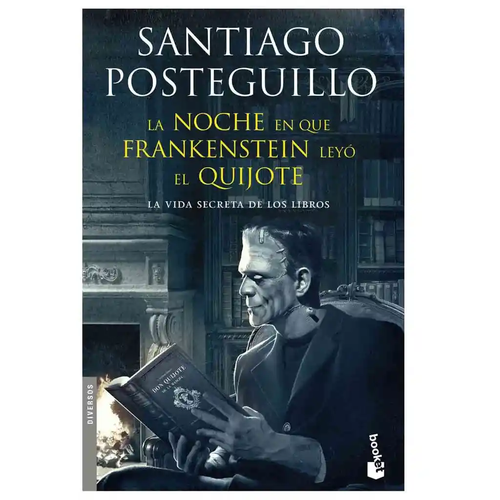 La Noche En Que Frankenstein Leyó El Quijote