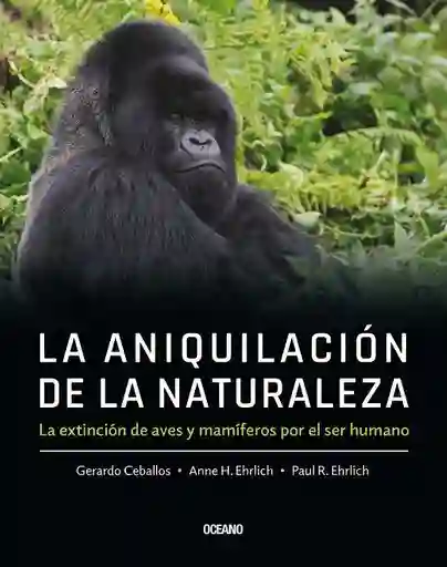 La Aniquilación De La Naturaleza.