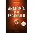 Anatomía De Un Escándalo