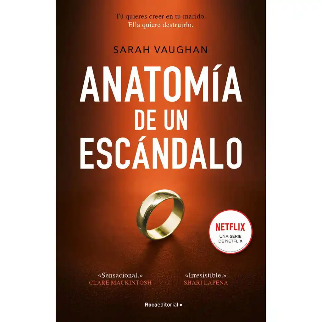 Anatomía De Un Escándalo