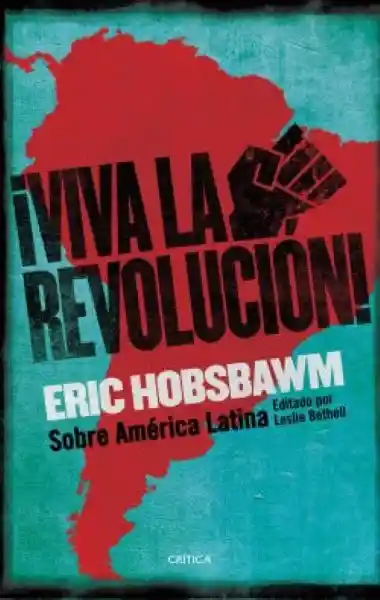 Viva la Revolución - Hobsbawm Eric