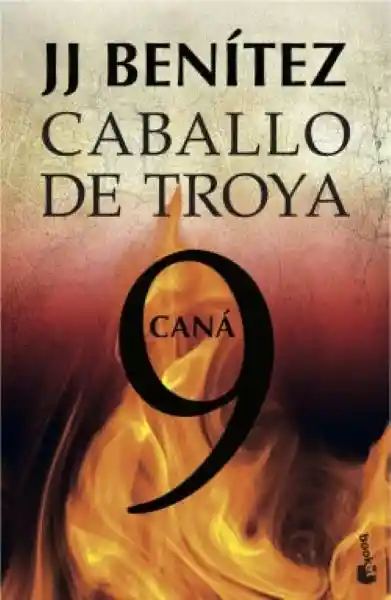 Cana. Caballo de Troya 9 - JJ Benítez