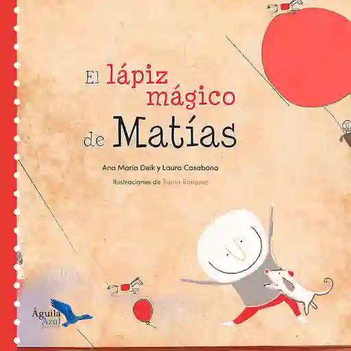 El Lápiz Mágico de Matias Colección Roble Mágico