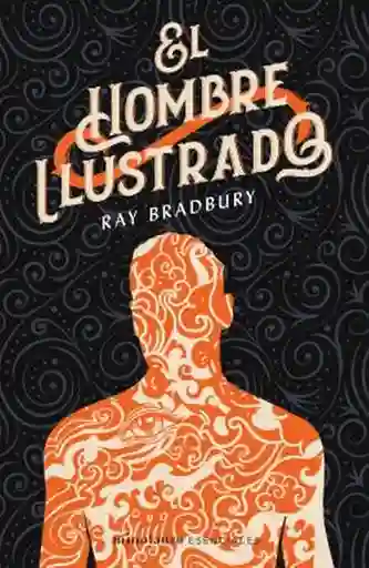 El Hombre Ilustrado - Bradbury Ray