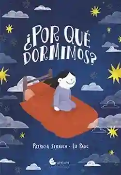 ¿Por Que Dormimos?