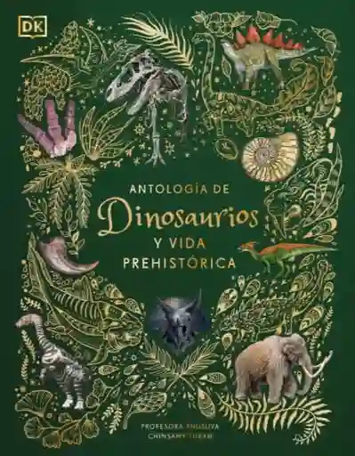 Antología de Dinosaurios y Vida Prehistorias - VV.AA