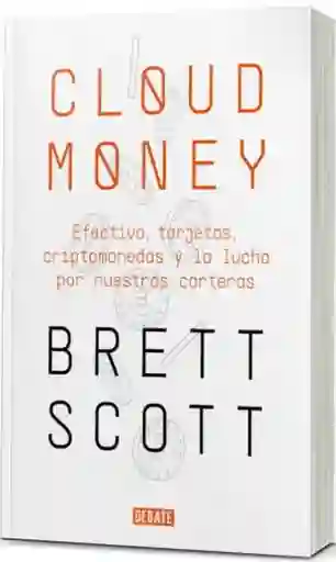 Cloud Money - Scott Brett