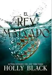 El Rey Malvado (Los Habitantes Del Aire #2)