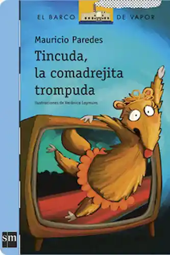 Tincuda; la Comadrejita Trompuda - Sm