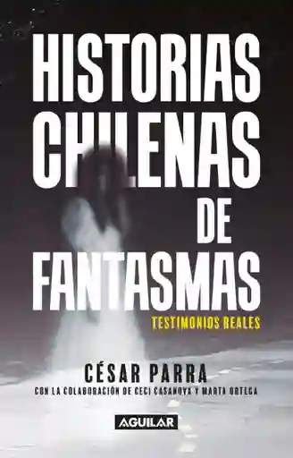 Historias Chilenas de Fantasmas