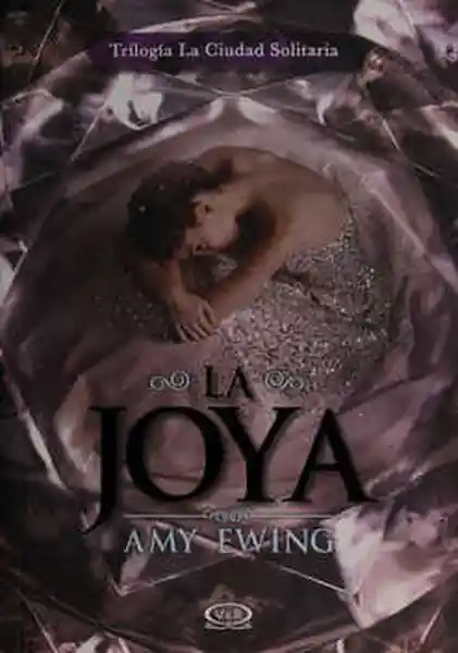 La Ciudad Solitaria I la Joya - Amy Ewing