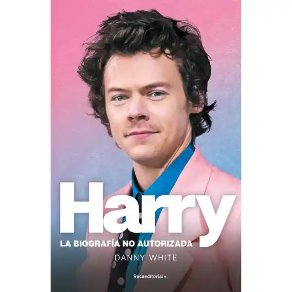 Roca Infantil y Juvenil Libro Harry La Biografía No Autorizada