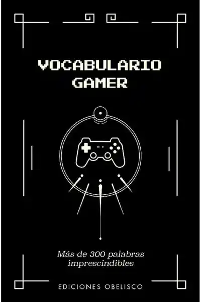 Vocabulario Gamer - Yazar