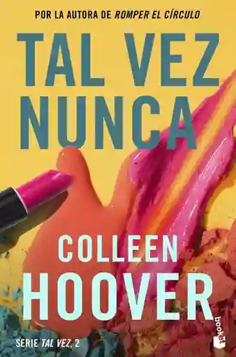 Tal Vez Nunca (Serie Tal Vez #2) - Hoover Colleen