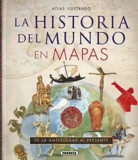 La Historia Del Mundo en Mapas - VV. AA