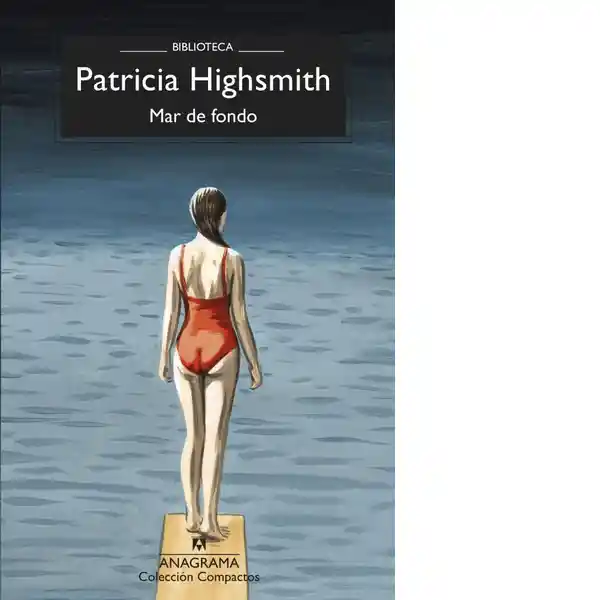 Mar de Fondo - Patricia Highsmith