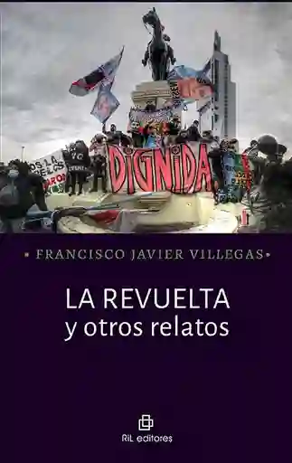 La Revuelta y Otros Relatos