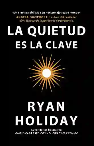 La Quietud es la Clave - Holiday Ryan