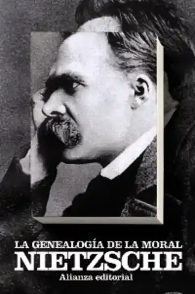 La Genealogía de la Moral - Friedrich Nietzsche