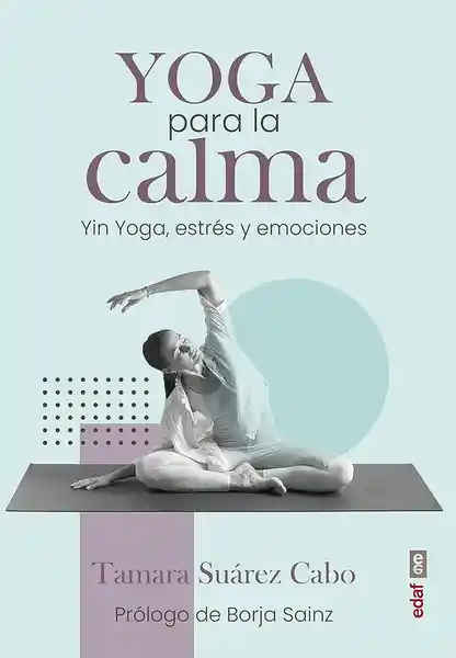 Yoga Para la Calma - Suarez Cabo Tamara