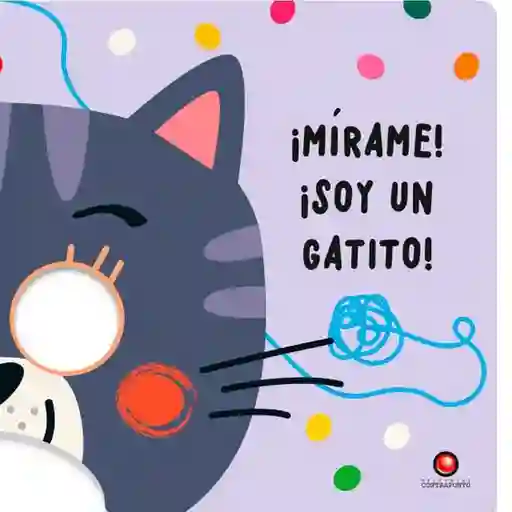 Mirame Soy un Gatito - Louwers Tanja