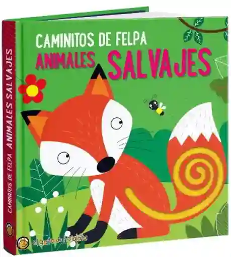 Animales Salvajes. Caminitos de Felpa - El Gato de Hojalata