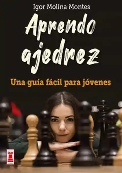 Aprendo Ajedrez - Molina I.