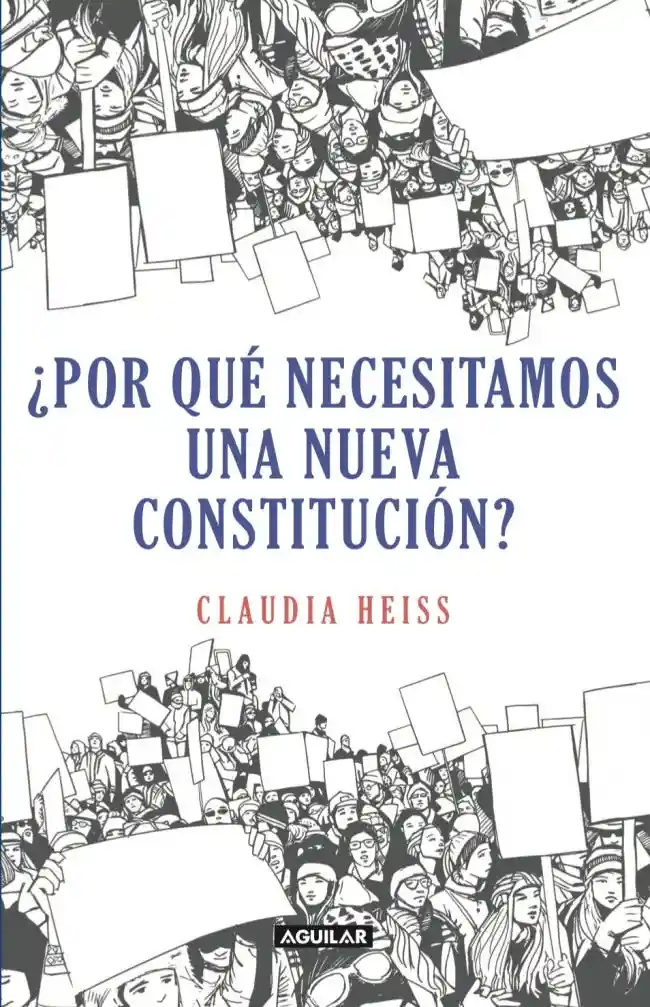 Por Qué Necesitamos Una Nueva Constitucion