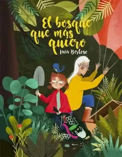 El Bosque Que Más Quiero - Berloso Laia