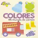 Libro mi Mundo de Cartón - Colores