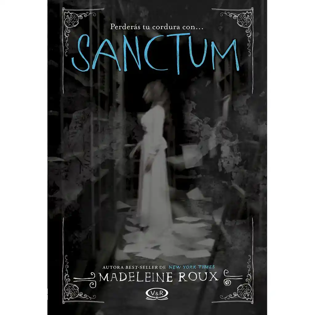Asylum 2. Sanctum - Madeleine Roux