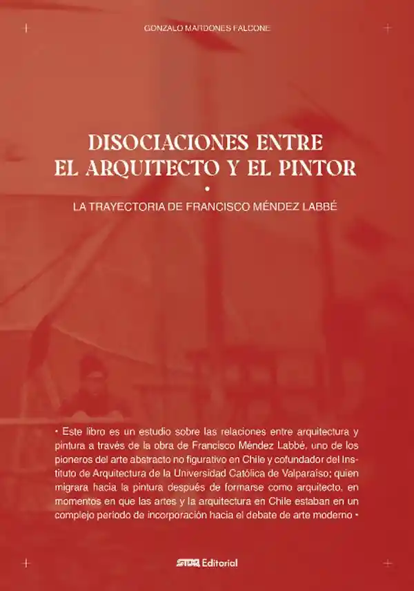 Disociaciones Entre El Arquitecto Y El Pintor