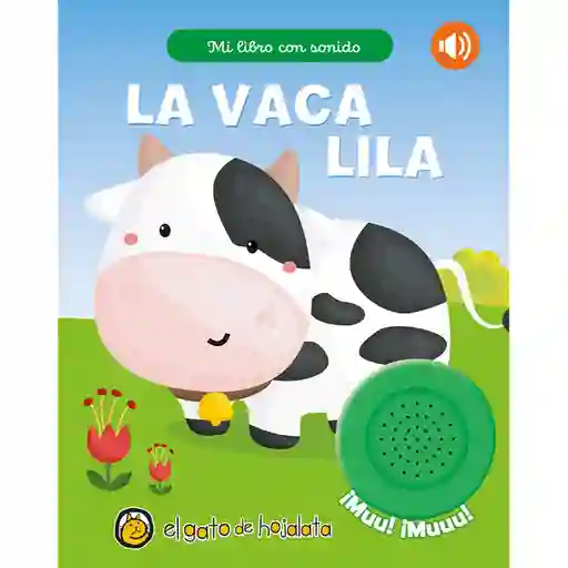 Mi Libro Con Sonido. La Vaca Lila