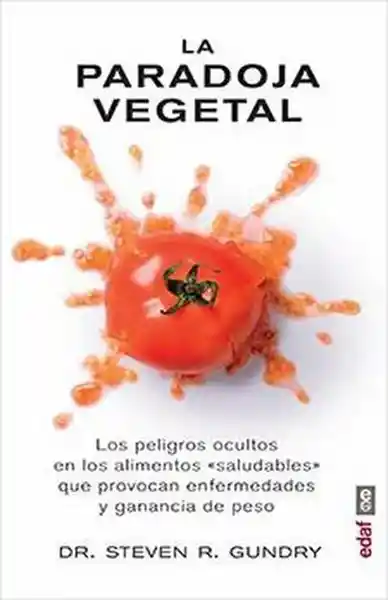 La Paradoja Vegetal - Dr Steven R Gundry