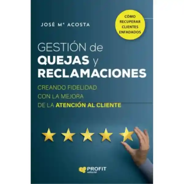 Gestión de Quejas y Reclamaciones - Acosta José María