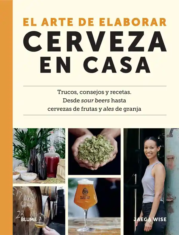 El Arte De Elaborar Cerveza En Casa