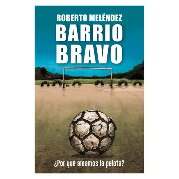 Barrio Bravo