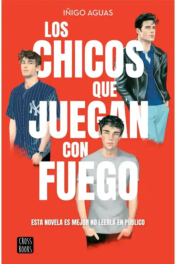 Los Chicos Que Juegan Con Fuego