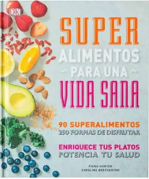 Super Alimentos Para Una Vida Sana - VV.AA