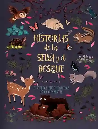 Historias de la Selva y el Bosque - Silver Dolphin