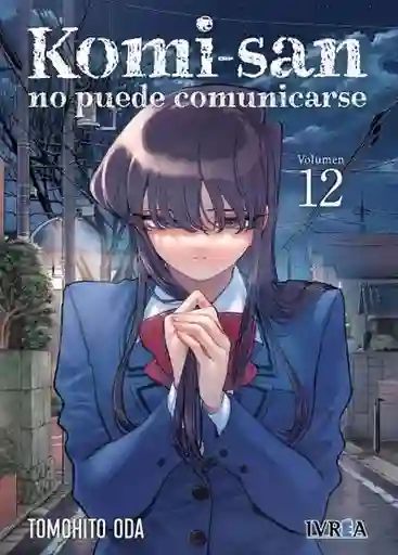 Komi-San no Puede Comunicarse #12 - Tomohito Oda