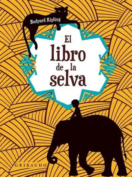 El Libro de la Selva - Rudyard Kipling