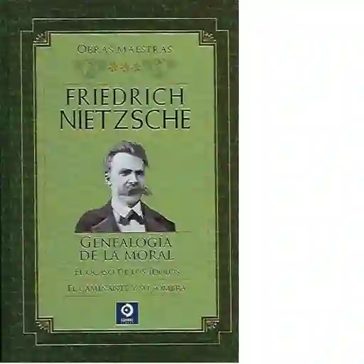 Friedrich Nietzsche Obras Maestras III - Nietzsche Friedrich