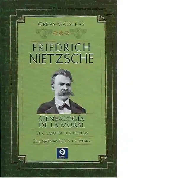 Friedrich Nietzsche Obras Maestras III - Nietzsche Friedrich